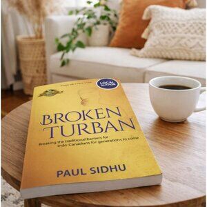 Broken Turban By Paul Sidhu First Edition PB 2022 Canadian Author Bestseller Has